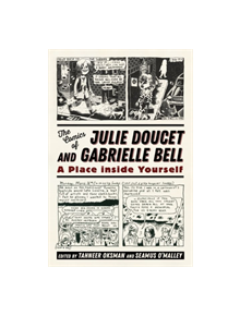 The Comics of Julie Doucet and Gabrielle Bell - 9781496821096