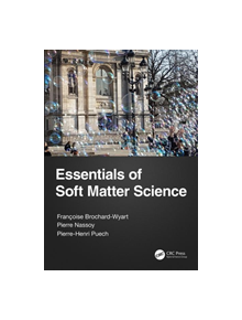 Essentials of Soft Matter Science - 9781498773928