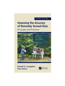 Assessing the Accuracy of Remotely Sensed Data - 9781498776660
