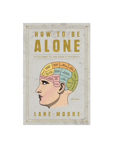 How to Be Alone - 9781501178832