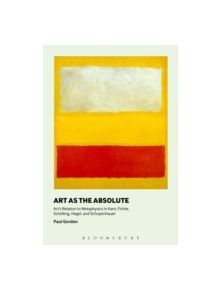 Art as the Absolute - 9781501308017