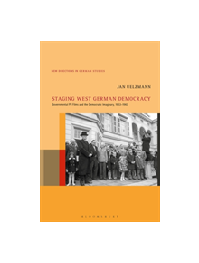 Staging West German Democracy - 9781501347108