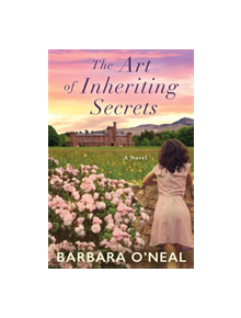 The Art of Inheriting Secrets - 9781503901391