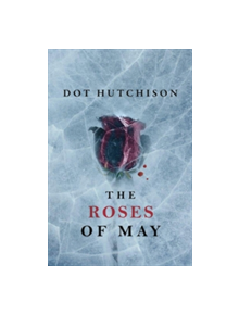 The Roses of May - 9781503939509