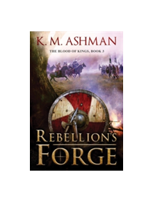 Rebellion's Forge - 9781503942271