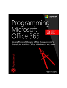 Programming Microsoft Office 365 (includes Current Book Service) - 9781509300914
