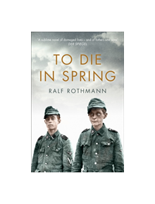 To Die in Spring - 9781509812868