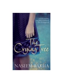 The Crying Tree - 9781509821235