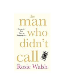 The Man Who Didn't Call - 9781509828326