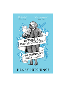 The World in Thirty-Eight Chapters or Dr Johnson's Guide to Life - 9781509841943
