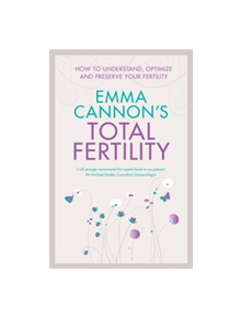 Emma Cannon's Total Fertility - 9781509848041