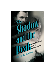 The Shadow and the Peak - 9781509852482