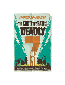 The Good, the Bad and the Deadly 7 - 9781509887651