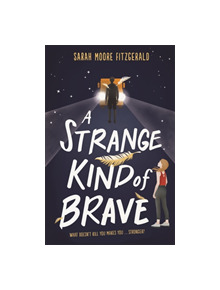 A Strange Kind of Brave - 9781510104129
