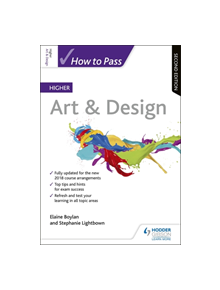How to Pass Higher Art & Design: Second Edition - 9781510452213