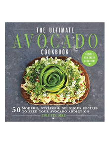The Ultimate Avocado Cookbook - 9781510738188