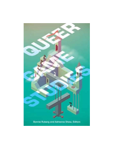 Queer Game Studies - 9781517900373