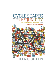 Cyclescapes of the Unequal City - 9781517903817