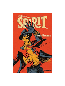 Will Eisner's The Spirit: The Corpse-Makers - 9781524104825