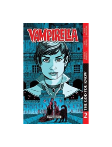 Vampirella Vol. 2 The God You Know - 9781524106409