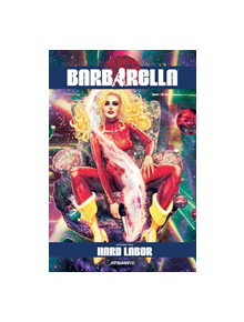 Barbarella Vol. 2: Hard Labor - 9781524108366