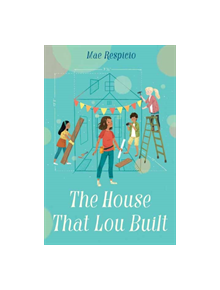 The House That Lou Built - 9781524717971