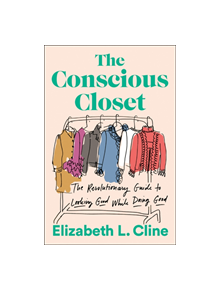 The Conscious Closet - 9781524744304