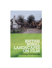 British Rural Landscapes on Film - 9781526119865