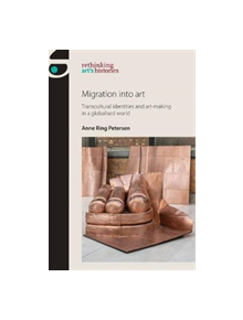 Migration into Art - 9781526121905