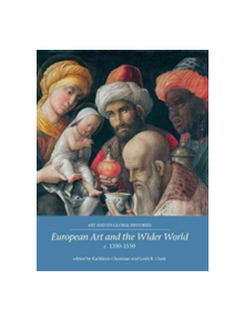 European Art and the Wider World 1350-1550 - 9781526122902