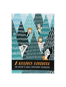 A Research Handbook for Patient and Public Involvement Researchers - 9781526136534