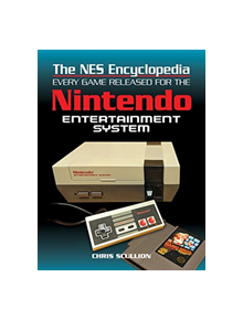 The NES Encyclopedia - 9781526737793