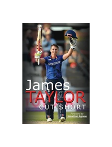 James Taylor: Cut Short - 9781526751270