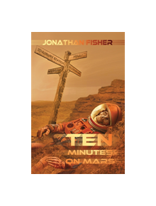 Ten Minutes On Marsc - 9781528905220