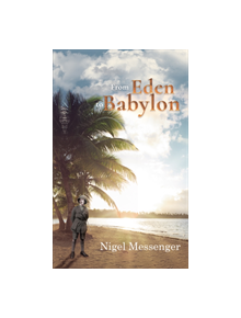 From Eden to Babylon - 9781528912020