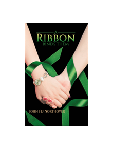 A Ribbon Binds Them - 9781528917438