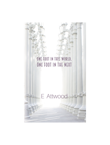 One Foot in This World, One Foot in the Next - 9781528919340