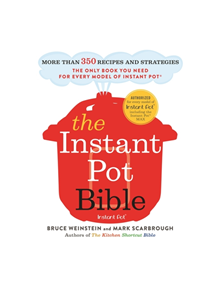 The Instant Pot Bible - 9781529362053