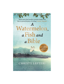 A Watermelon, a Fish and a Bible - 9781529405637