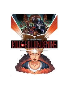 Kill 6 Billion Demons Book 1 - 9781534300149