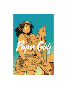 Paper Girls Volume 3 - 9781534302235
