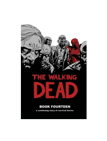The Walking Dead Book 14 - 9781534303294