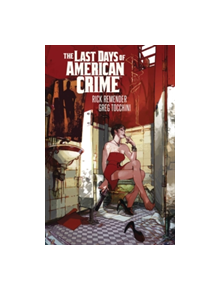 Last Days of American Crime (New Edition) - 9781534304376