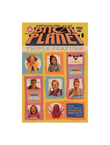 Bitch Planet: Triple Feature Volume 1 - 9781534305298