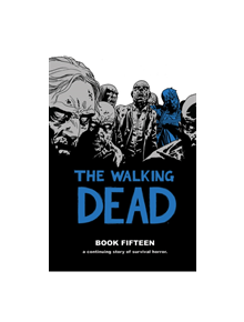 The Walking Dead Book 15 - 9781534308503