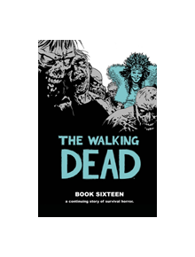 The Walking Dead Book 16 - 9781534313255