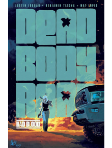 Dead Body Road, Vol: 2: Bad Blood - Justin Jordan - Image Comics - 9781534317215