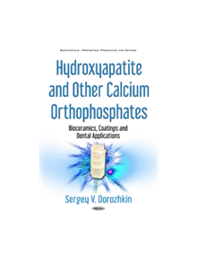 Hydroxyapatite & Other Calcium Orthophosphates - 9781536118971