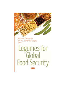 Legumes for Global Food Security - 9781536122657