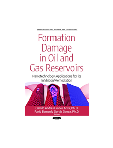 Formation Damage in Oil and Gas Reservoirs - 9781536139020